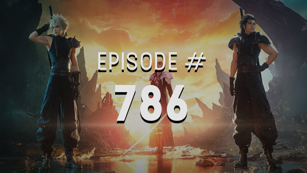 Thumbnail - 4Player Podcast #786 - Everybody Hates Chadley (This is Basically a Final Fantasy VII Rebirth Special)