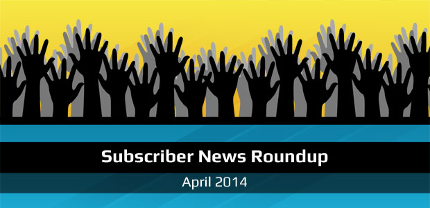 Subscriber News Roundup April banner