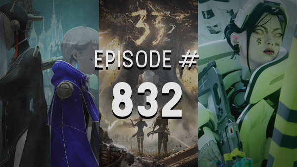 Thumbnail - 4Player Podcast #832 - The Tax Evasion Show (Clair Obscur: Expedition 33, Ender Magnolia: Bloom in the Mist, Marathon Alpha, and More!) 