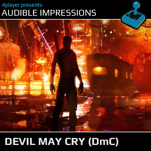 Thumbnail Image - Audible Impressions: DmC Devil May Cry