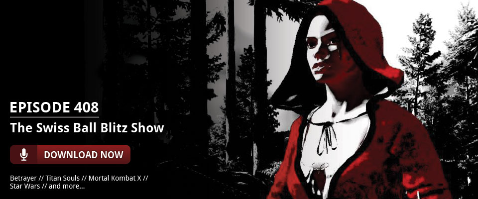 og:image:, Betrayer, Mortal Kombat X, Titan Souls, Star Wars, Patreon Questions